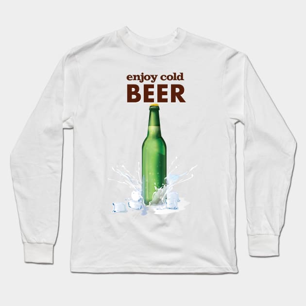 Enjoy Cold Beer Long Sleeve T-Shirt by nickemporium1